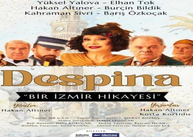 ‘Despina: Bir İzmir Hikayesi’ Ankara’da